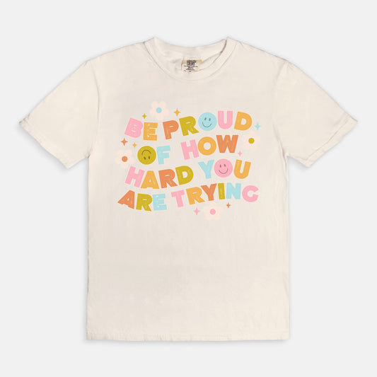 Be Proud Graphic Tee