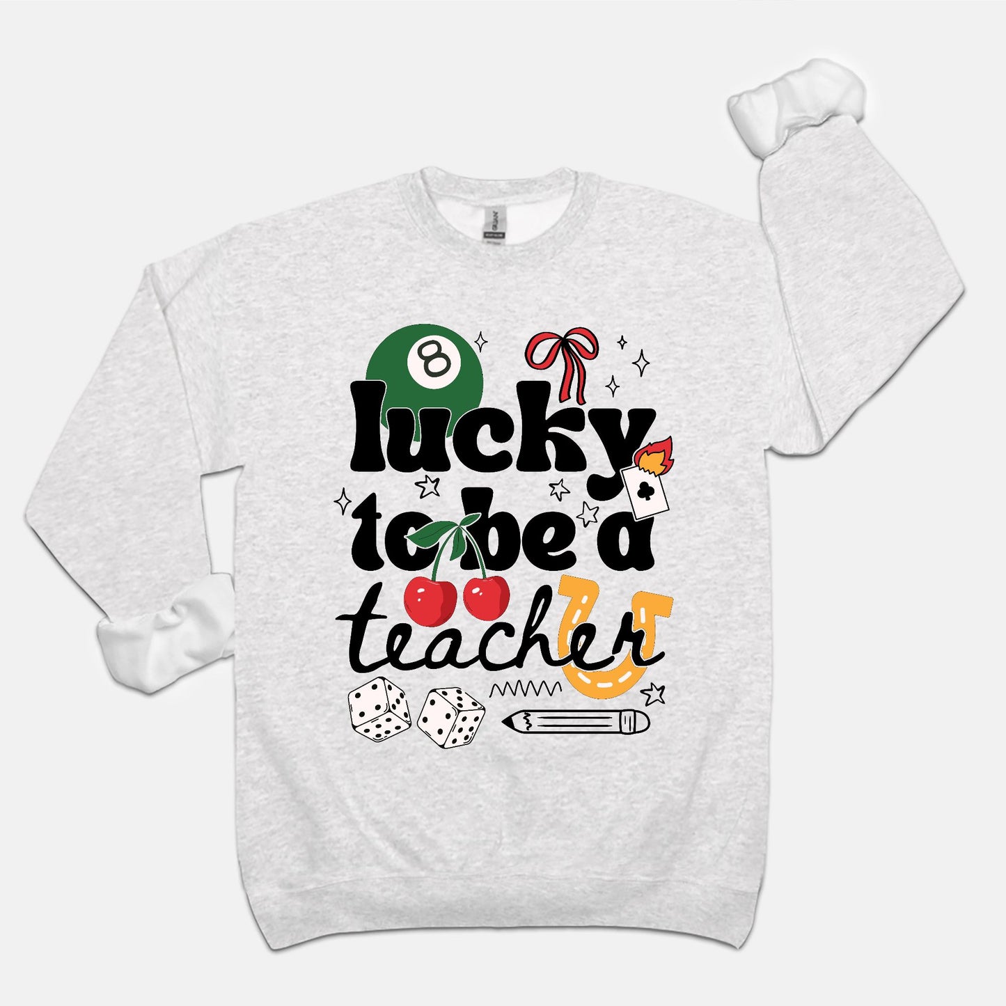 Lucky To Be A Teacher Crewneck