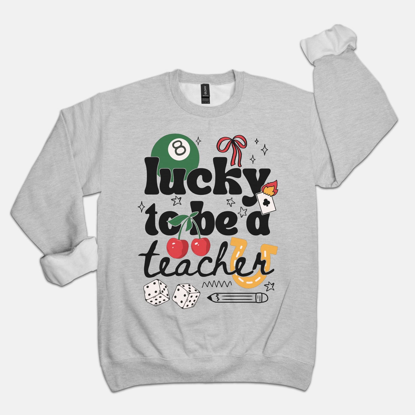 Lucky To Be A Teacher Crewneck